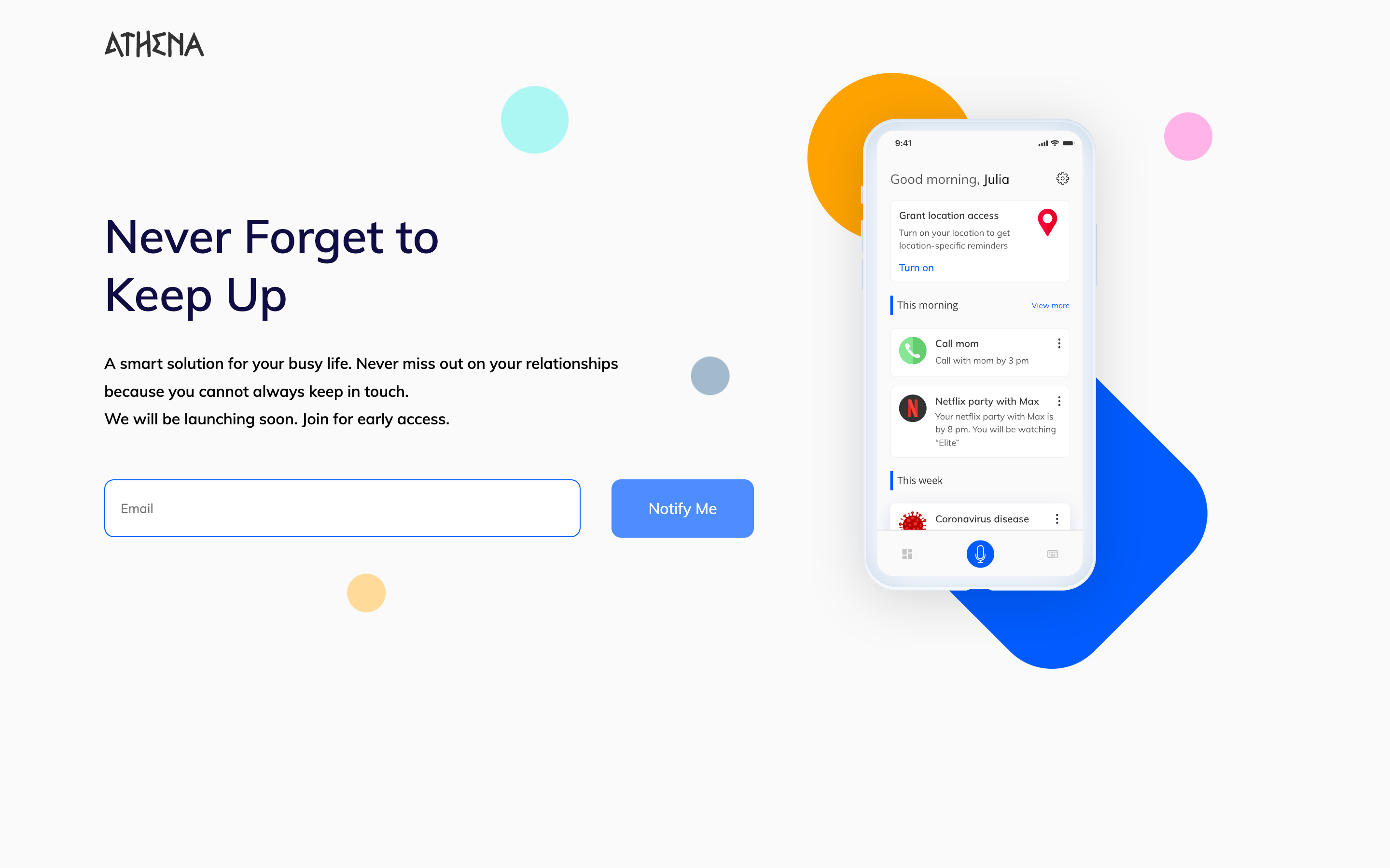 Athena coming-soon page: “Never Forget to Keep Up” beside a phone mock showing morning reminders, with pastel floating shapes and an email field with a Notify Me button.