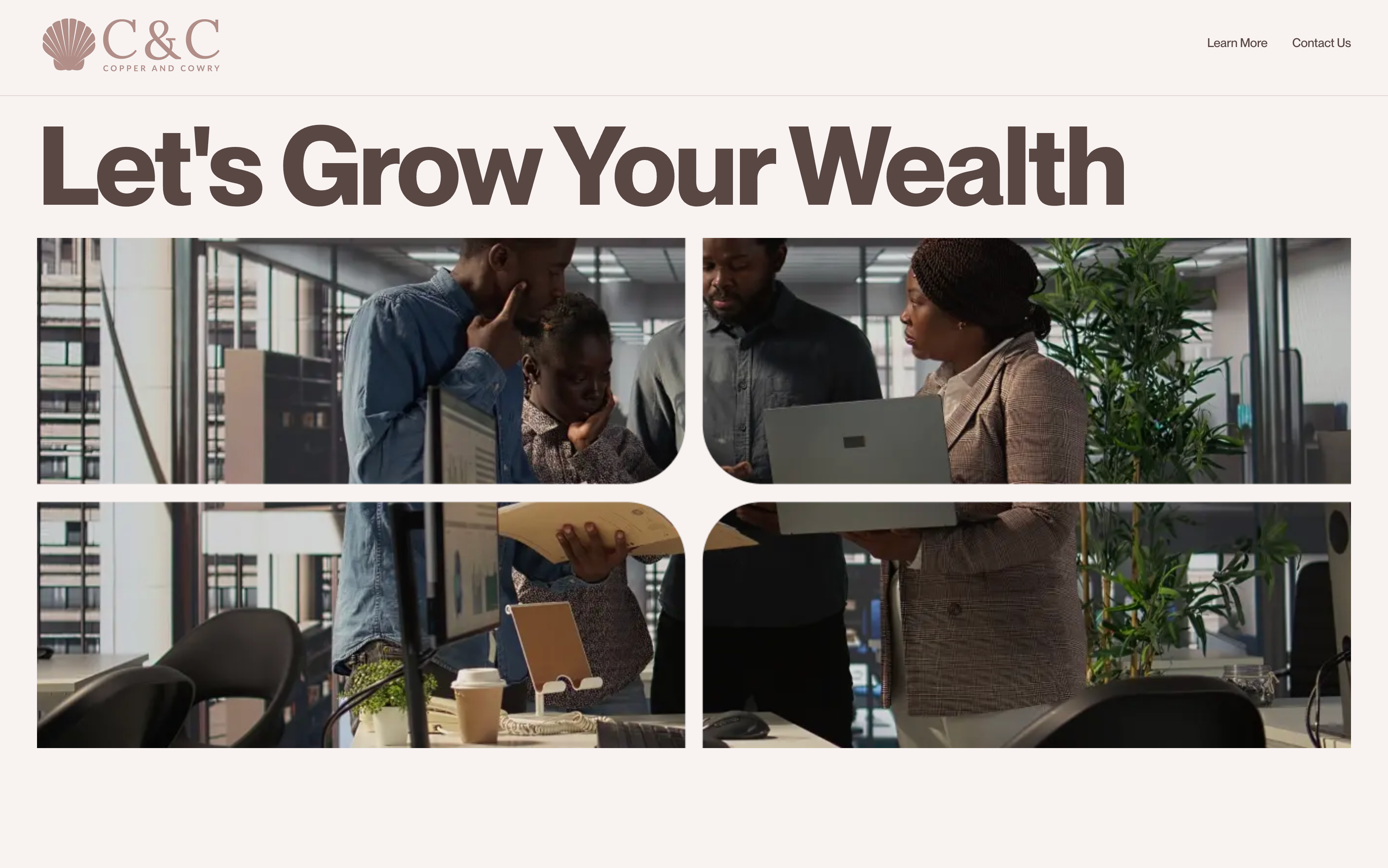 Copper & Cowry homepage: “Let's Grow Your Wealth” in heavy brown type on cream above a four-panel video grid of colleagues reviewing documents and a laptop in an office, with the C&C shell logo top left.