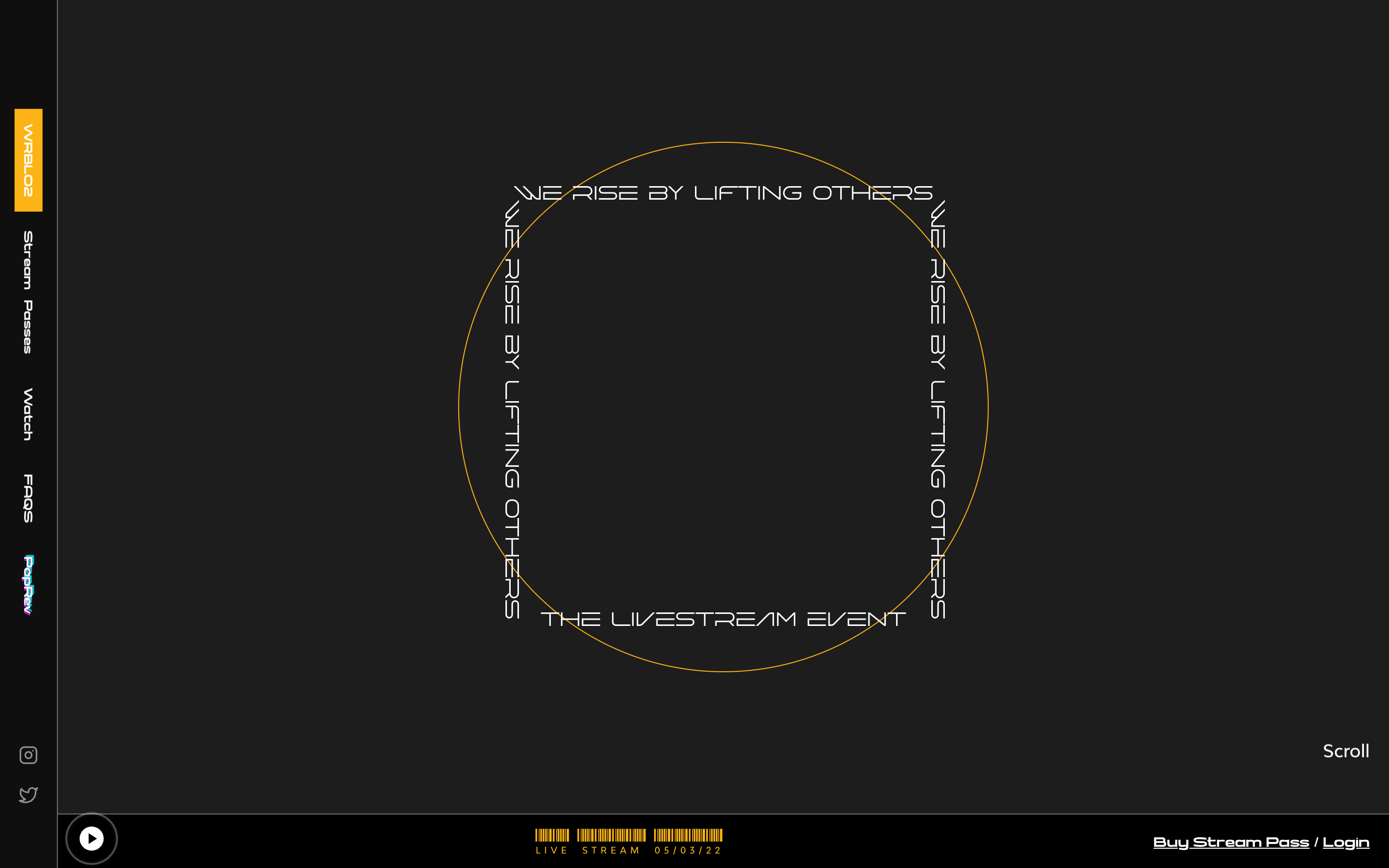 W.R.B.L.O landing hero: “We rise by lifting others” set in thin display capitals forming a square through a golden circle on black, with a live-stream date barcode and Buy Stream Pass link below.